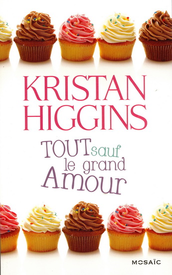 Gideon's Cove - Tome 2 : Tout sauf le grand amour de Kristan Higgins 13511510