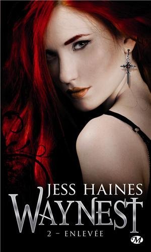 Waynest - Tome 2 : Enlevée de Jess Haines 41r0i-10
