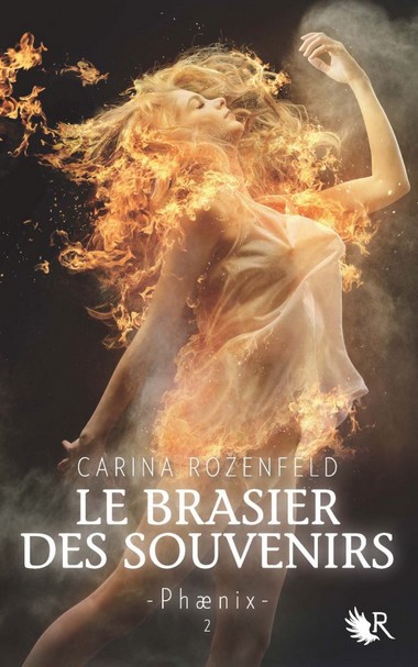 Phaenix - Tome 2 : La Brasier des Souvenirs de Carina Rozenfeld 53762110