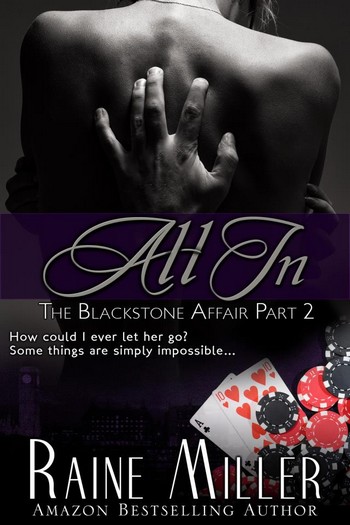 The Blackstone Affair - Tome 2 : All In de Raine Miller 66240_10