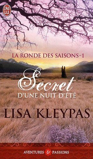 La ronde des saisons - Tome 1 : Secrets d'une nuit d'été de Lisa Kleypas 80079910