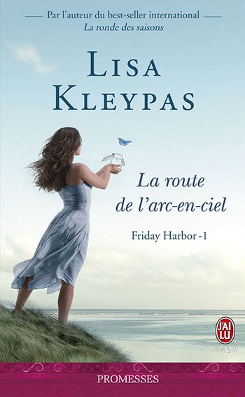 Friday Harbor - Tome 1 : La route de l'arc-en-ciel de Lisa Kleypas 97822911