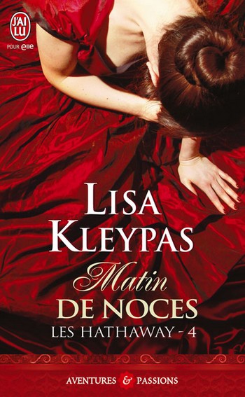 Les Hathaway  - Lisa Kleypas - Les Hathaway - Tome 4 : Matin de noces de Lisa Kleypas 97822918