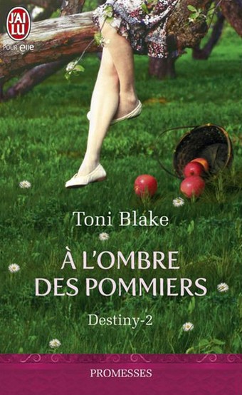 Destiny - Tome 2 : A l'ombre des pommiers de Toni Blake Blake10