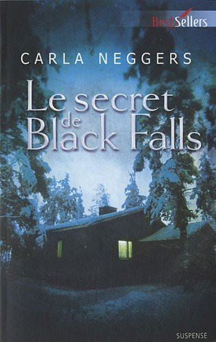 Black Falls -  Tome 1: Le secret de Black Falls de Carla Neggers Bf_1__10