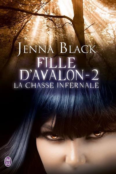 FILLE D'AVALON (Tome 2) LA CHASSE INFERNALE de Jenna Black Fille-10