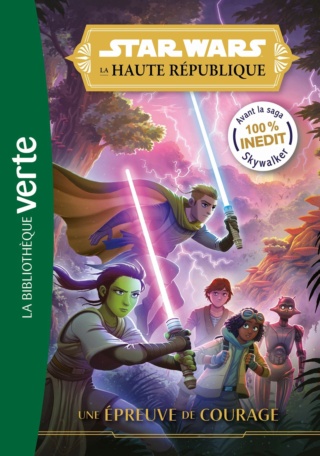 SW-HAUTE REPUBLIQUE-Une épreuve de courage (Justina Ireland) 810m1b10