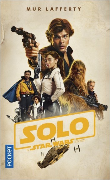 Star Wars Solo A Star Wars Story - Mur Lafferty 97822610