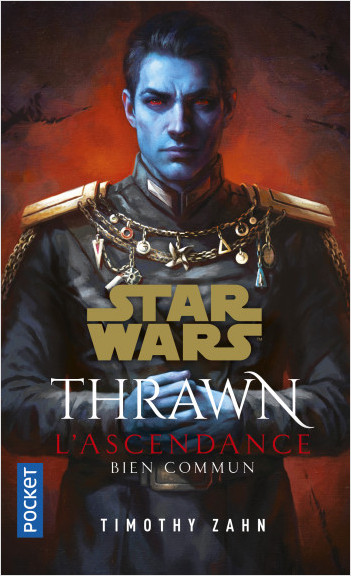 Star Wars Thrawn L'ascendance Tome 2 : Bien commun - Tomothy Zahn - POCKET 97822612