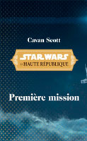 Star Wars - CHRONOLOGIE - 1 : LA HAUTE REPUBLIQUE Missio10