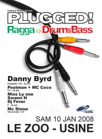 10/01/2009 - PLUGGED! V Ragga + Drum and Bass @ ZOO Usine - Geneve Plugge11