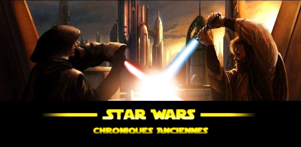 Star Wars : Chroniques Anciennes