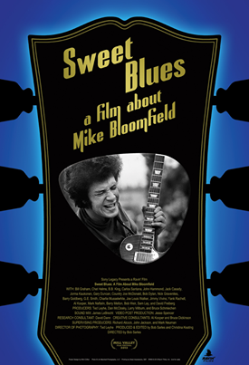 Sweet Blues a film about Mike Bloomfield 12355010