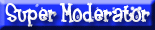 Süper MoDeRaTöR Süper MoDeRaTöR
