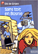 Sans toit en Bosnie... - Els de Groen Bosnie11