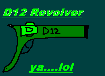 My weapon as a mod......... D12_re10
