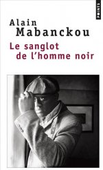 [Mabanckou, Alain] Le sanglot de l'homme noir 97827510
