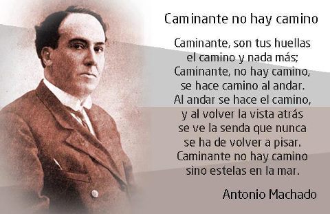 caminante no hay camino se hace camino al andar significado caminante no hay camino se hace camino al andar significado
