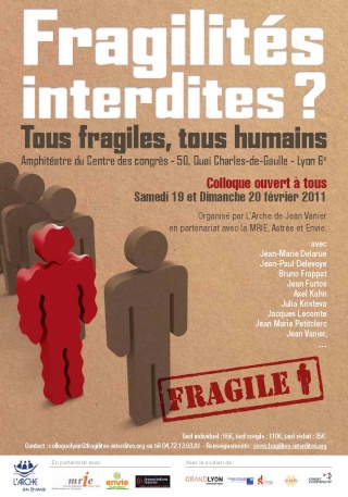 Colloque Fragilités Interdites Centre de Congrés de Lyon Samedi 19 et Dimanche 20 Février 2011 10t11910