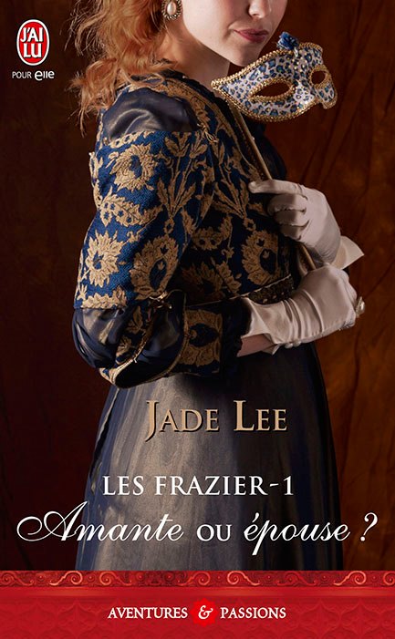 LEE Jade - LES FRAZIER - tome 1 : Amante ou épouse ? 65966_10