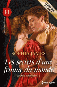 Les frères Wellingham - Tome 2 : Les secrets d'une femme du monde de Sophia James Les-se10