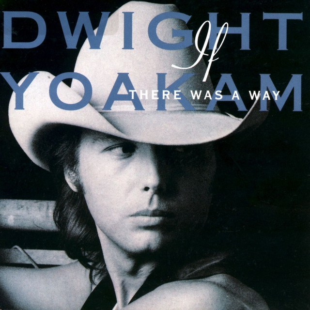 DWIGHT YOAKAM IF THERE WAS A WAY  Ab676142