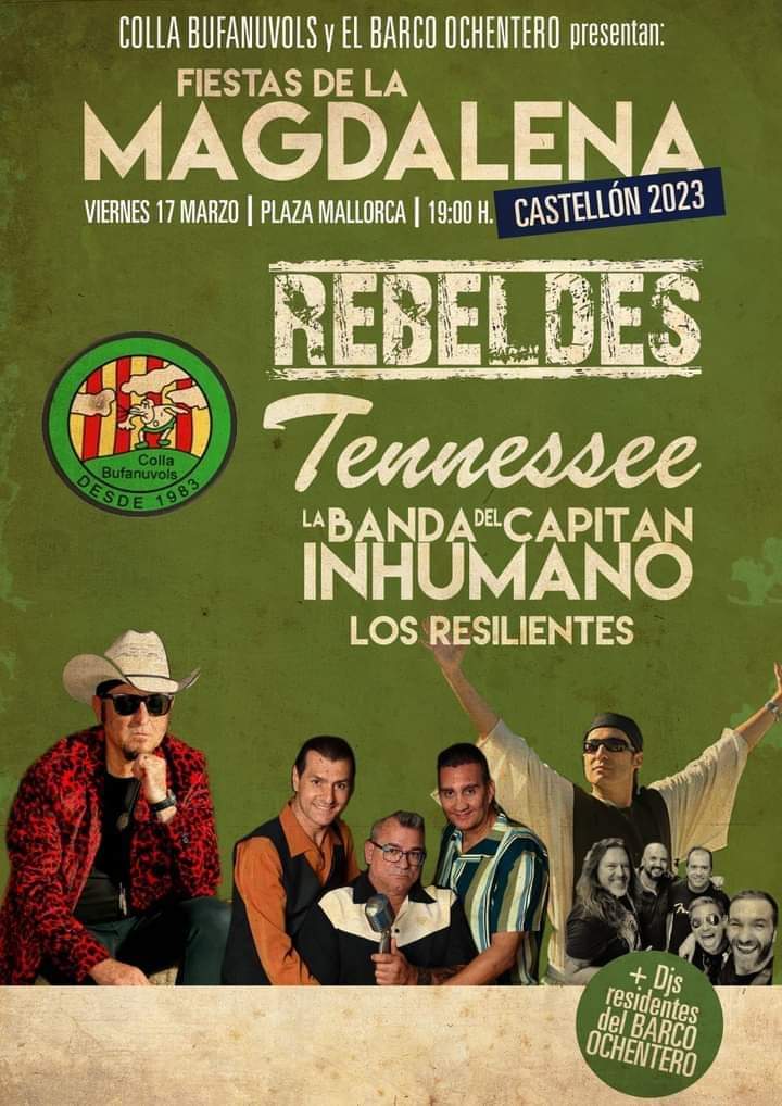 FIESTAS DE LA MAGDALENA CASTELLÓN 17 DE. MARZO 2023 LOS REBELDES - TENNESSEE  Fb_i3050