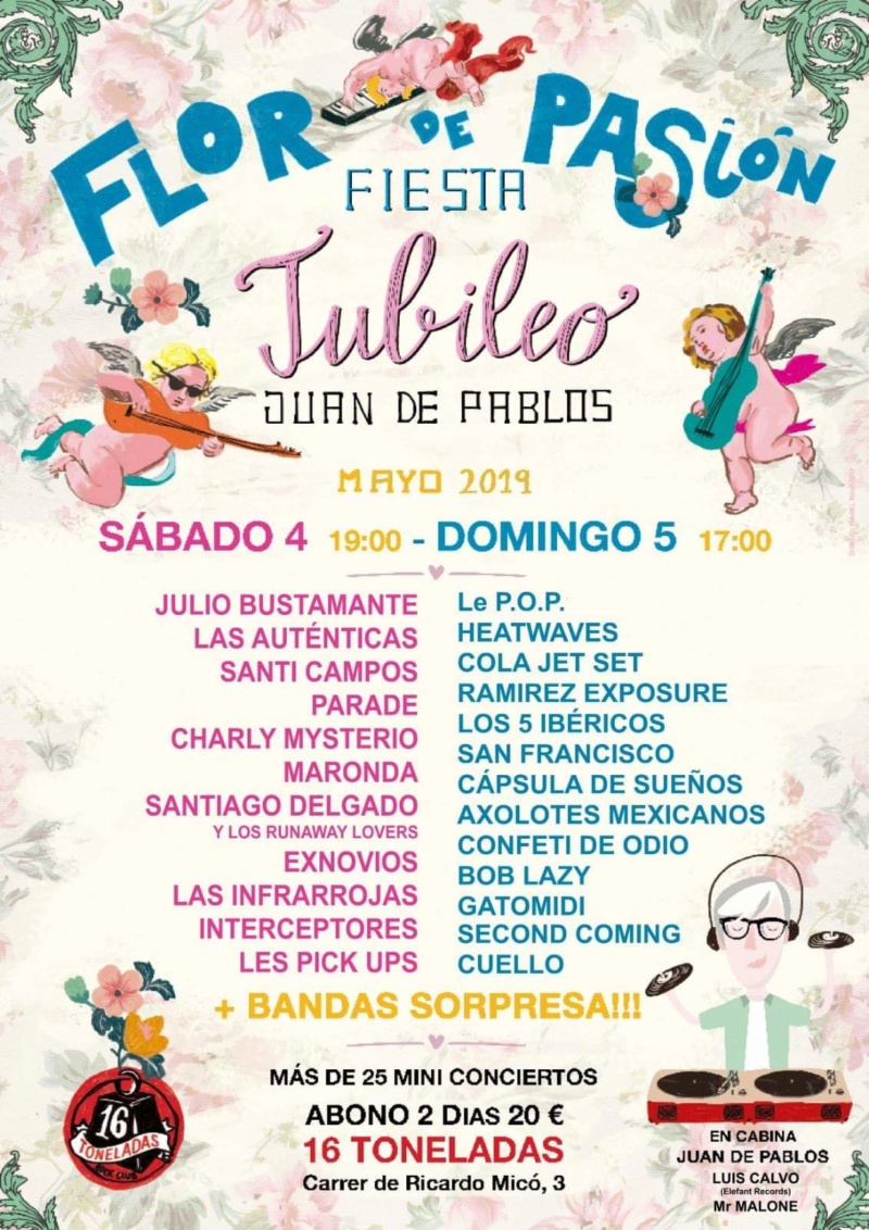 FIESTA FLOR DE PASIÓN 4 Y 5 DE MAYO 2019  16 TONELADAS  Fb_im357