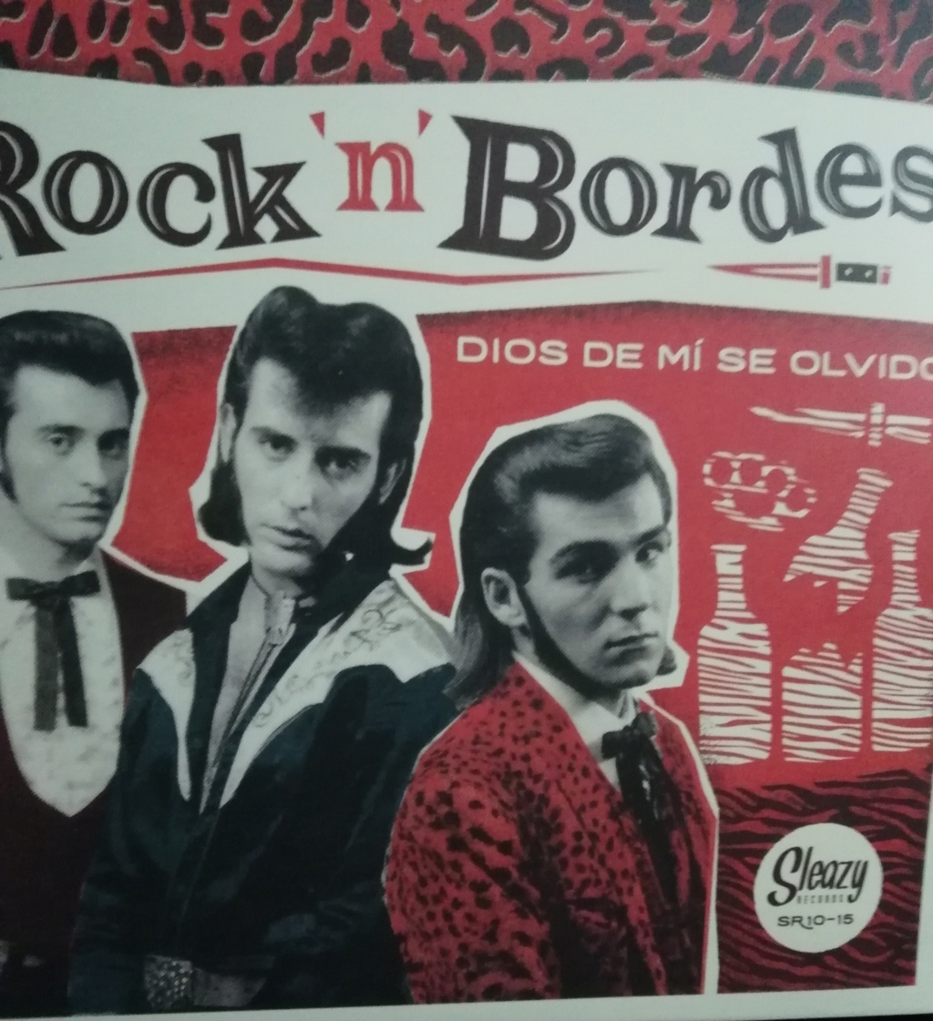 ROCK 'N' BORDES DIOS DE MI SE OLVIDÓ SLEAZY RECORDS  Img_1110