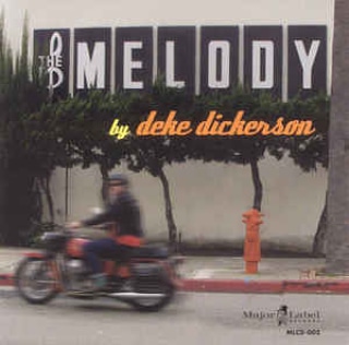 DEKE DICKERSON THE MELODY 2006 Img_2332