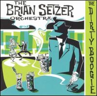THE BRIAN SETZER ORCHESTRA THE DIRTY BOOGIE 1998  Img_2419