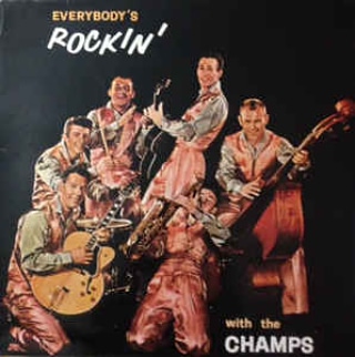 THE CHAMPS EVERYBODY'S ROCKIN' 1960  Img_2711