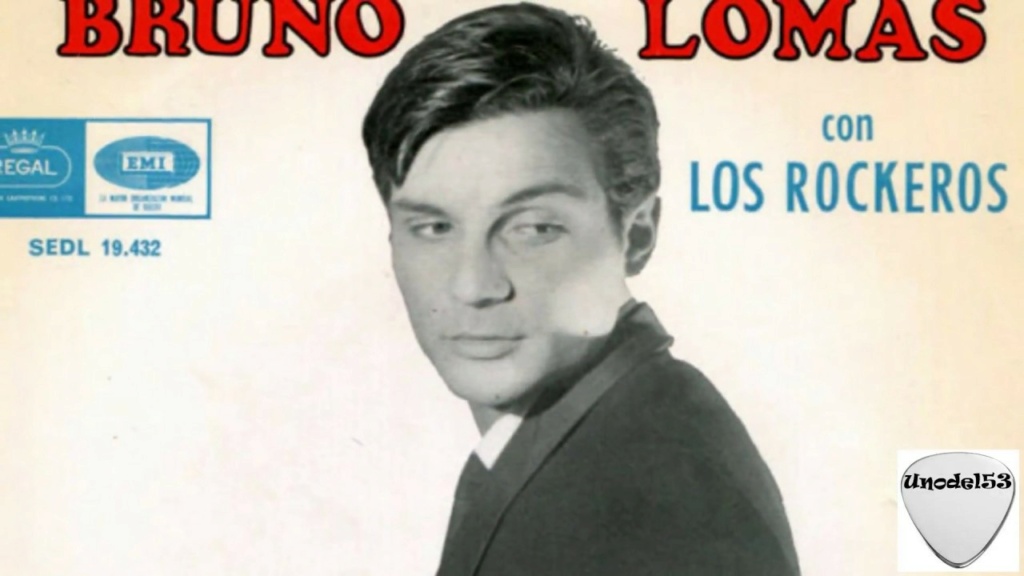 BRUNO LOMAS Y LOS ROCKEROS REGAL EP 1965 Maxres16