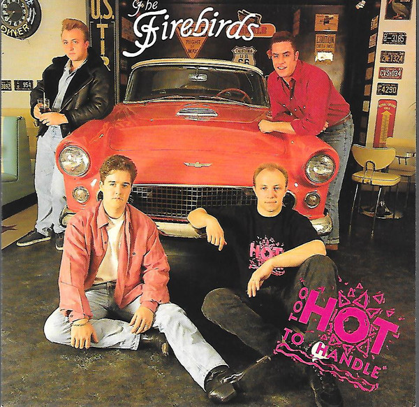 THE FIREBIRDS TOO HOT TO HANDLE 1993 R-990410