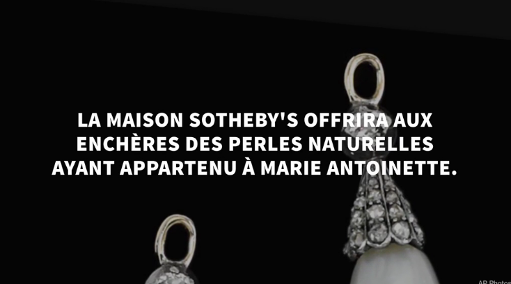 Les perles de la Reine Marie-Antoinette aux enchères Sans_t10