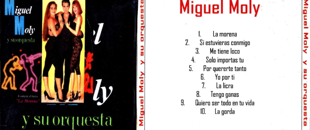 moly - MIGUEL MOLY Y SU ORQUESTA - LA MORENA (1990) Miguel10