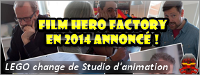 [Culture] Film & gamme Hero Factory 2014 annoncés ! Film_h11