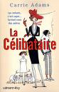 La clibataire, de Carrie Adams. Images10