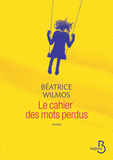 Le cahier des mots perdus de Béatrice Wilmos Cvt_le10