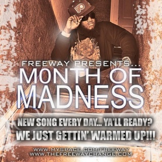 Freeway - Month of Madness Freewa10