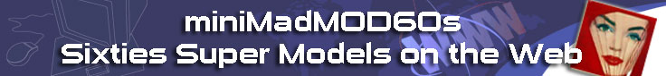 miniMadMOD60s Galleries Now Open!!!! Intern11