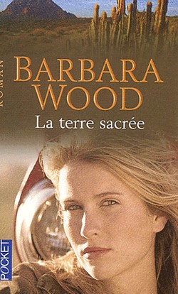 La terre sacrée de Barbara Wood La_ter12