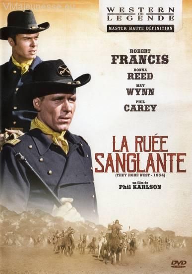La Ruée Sanglante - They Rode West - 1954 - Phil Karlson E0886610