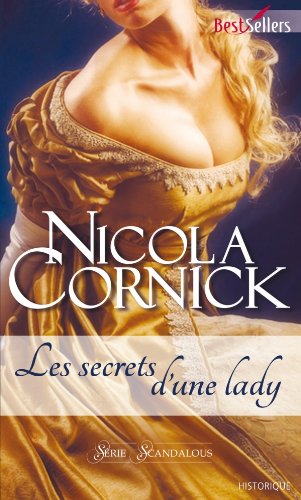 Scandalous Women of the Ton - Tome 3 : Les secrets d'une Lady - Nicola Cornick Cornic10