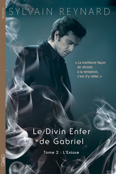 Le Divin Enfer de Gabriel - Tome 2 : L'extase de Sylvain Reynard - Page 2 Extase10