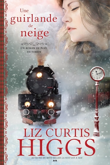 Une guirlande de neige - Un roman de Noël victorien de Liz Curtis Higgs Liz10