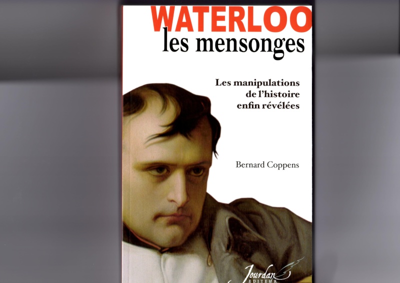 Waterloo les Mensonges par Bernard COPPENS Img01313