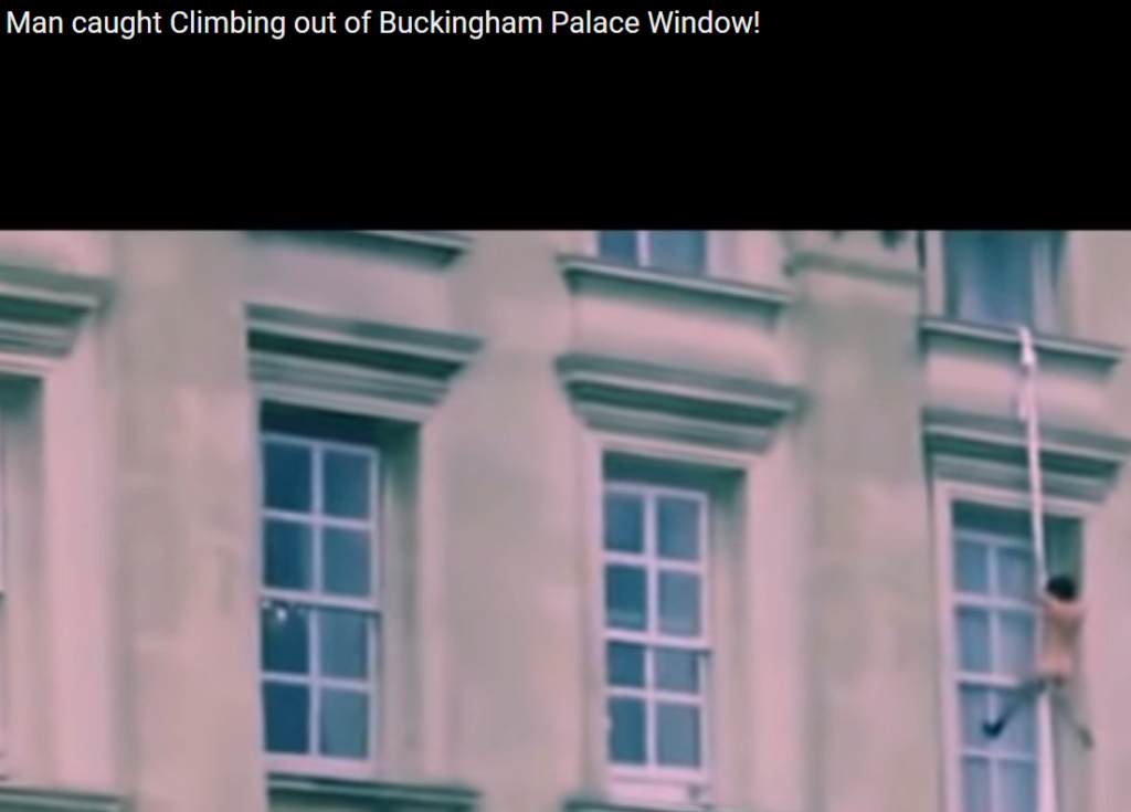 Man Caught Climbing (Escaping) Buck Naked Out Of Buckingham Palace Window! – Someone Want To Explain This To Me? Buckin10