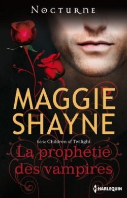 CHILDREN OF TWILIGHT (Tome 01) LA PROPHETIE DES VAMPIRES de Maggie Shayne Prophe10