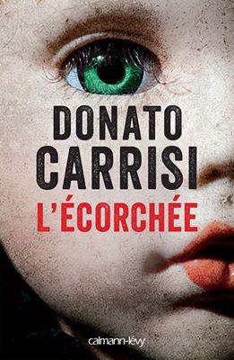 LE CHUCHOTEUR (Tome 02) L'ECORCHEE de Donato Carrisi Ecorch10